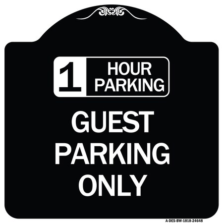1 Hour Parking Guest Parking Only Heavy-Gauge Aluminum Architectural Sign